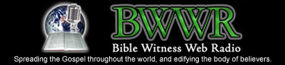 Bible Witness Web Radio